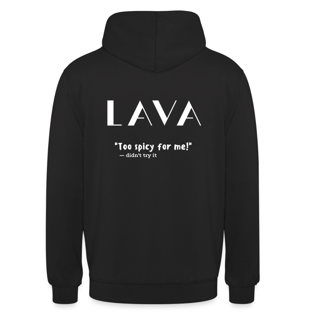 LAVA Hoodie "Too spicy" - Schwarz